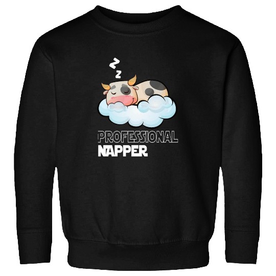 Professional Napper Cow Sleeping Late Riser Sweatshirts