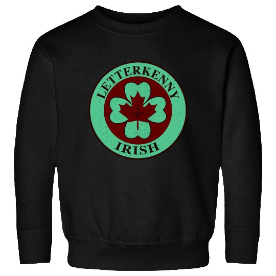 Letterkenny Irish Sweatshirts