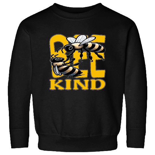 Bee Kind, Compassionate Bee Message Sweatshirts
