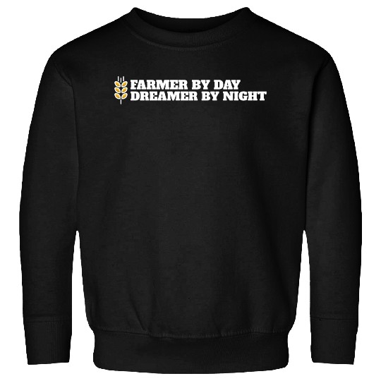 farmer by day dreamer by night Sweatshirts