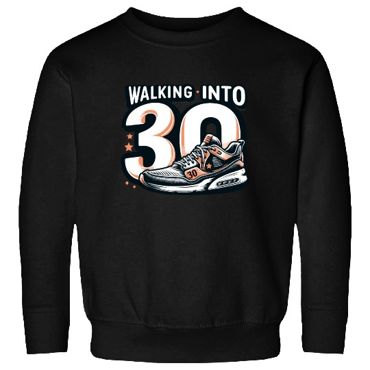 Walking into 30 With Dreams Retro Sneaker Birthday Sweatshirts