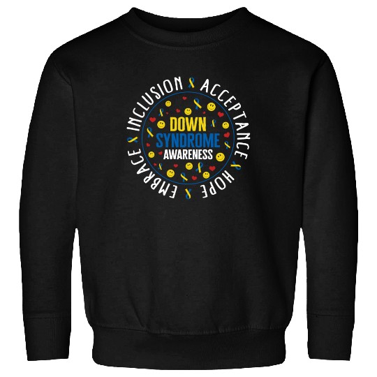 Down Syndrome Awareness Sweatshirts, Embrace Inclusion