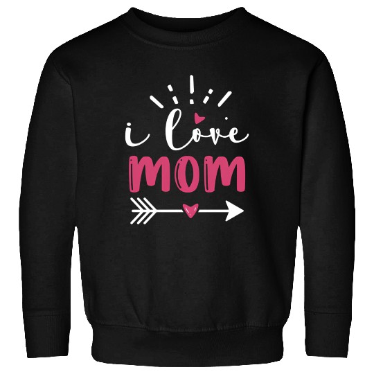 I LOVE MOM Sweatshirts