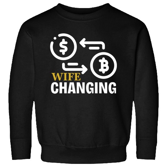 Black and Gold Wife Changing - Bitcoin Sweatshirts
