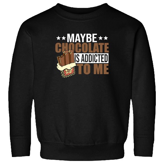 Sweet Candy Sweets Lover Chocoholic Chocolate Sweatshirts