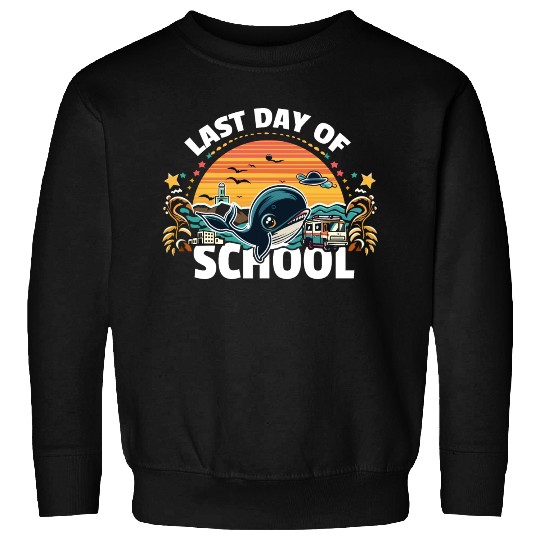 Last Day Of School Teacher Student Sweatshirts