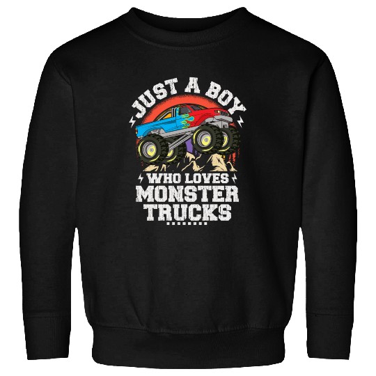 Just A Boy Who Loves Monster Trucks Toddler Kids Sweatshirts