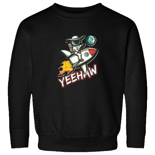 Space Cowboy Riding a Rocket with Yeehaw Slogan Sweatshirts