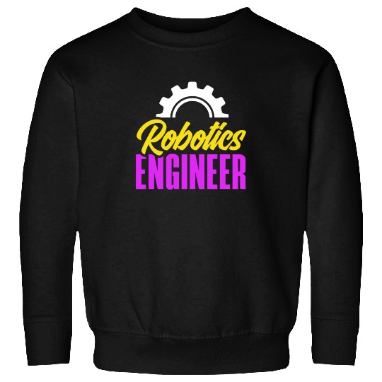 Funny Robotics Robot Engineering Programming Sweatshirts