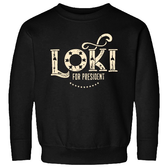 Loki For President Funny History Sweatshirts
