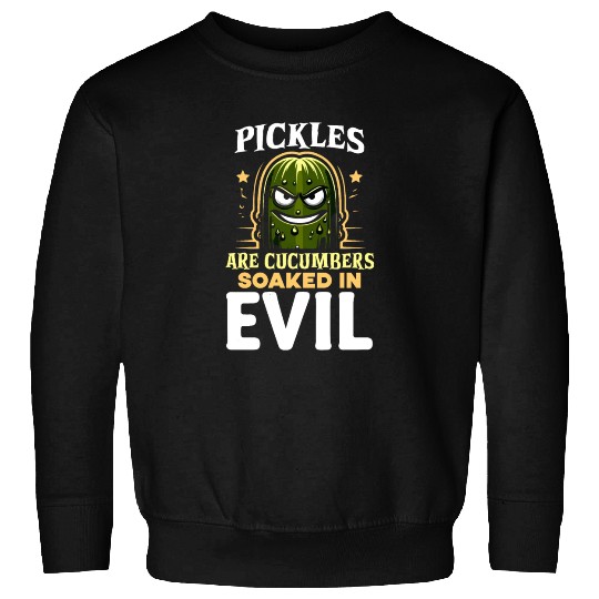 Pickle Lover Funny Pickle Dill pickle Pickled Sweatshirts