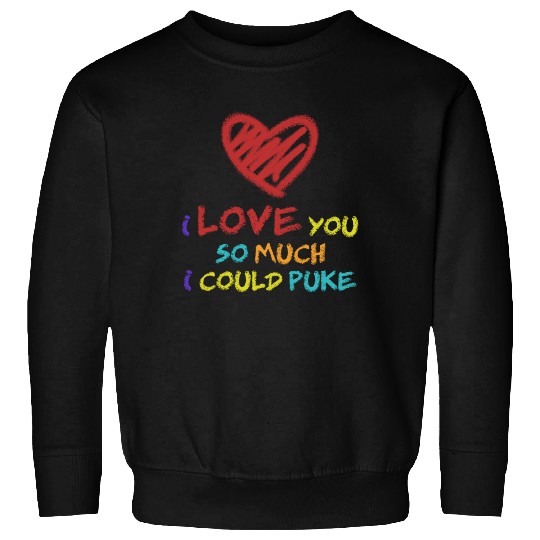 Valentine's day joke Sweatshirts