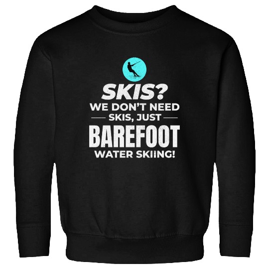 Barefoot Water Skiing Extreme Sports Barefooting Sweatshirts