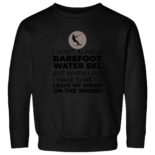 Barefoot Water Skiing Extreme Sports Barefooting Sweatshirts