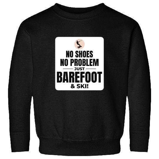 Barefoot Water Skiing Extreme Sports Barefooting Sweatshirts