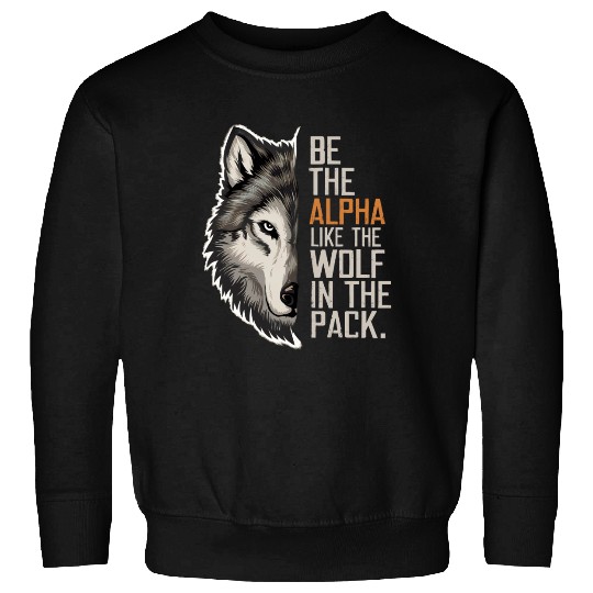Wolf Wolves Funny Sayings Wolf Pack Animals Sweatshirts