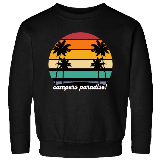 Campers Paradise camping Sweatshirts