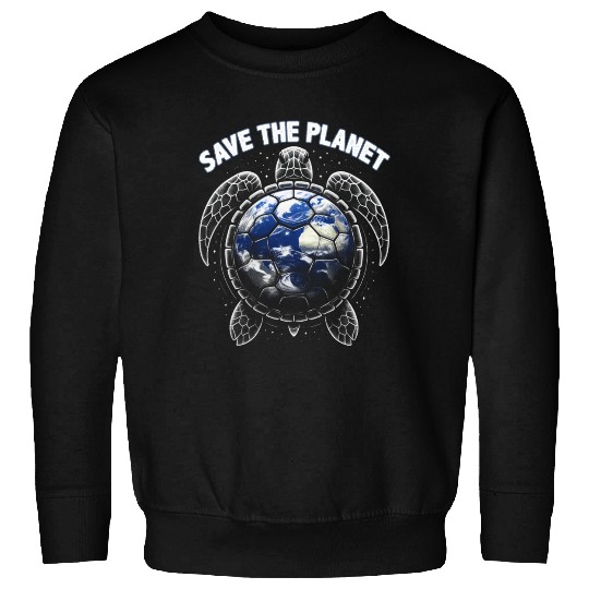 Save The Planet Turtle Environment Ocean Earth Day Sweatshirts