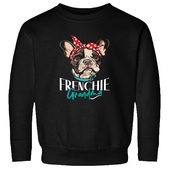 French Bulldog Lovers FRENCHIE GRANDMA Funny Sweatshirts