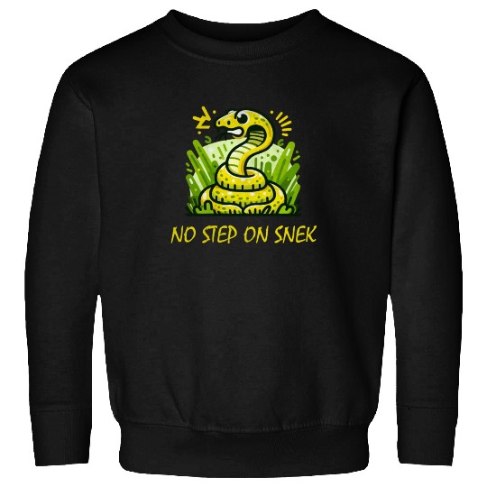 No step on snek Sweatshirts