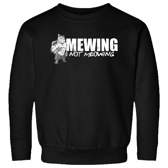 Funny Cat Meme Mewing Not Meowing Jawline Sweatshirts