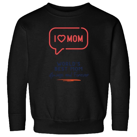 i love mom Sweatshirts