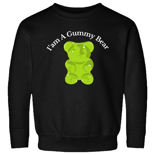I'm A Gummy Bear Sweatshirts