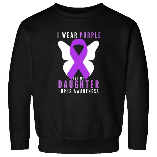 I wear purple for my daughter lupus awareness Sweatshirts