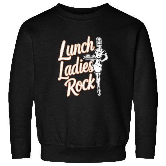 School Lunch Lady School Worker Cafeteria Lady Sweatshirts