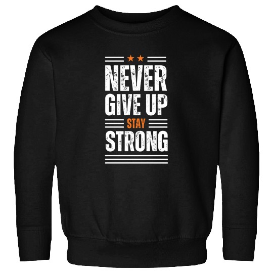 White Never Give up Sweatshirts 100% cotton
