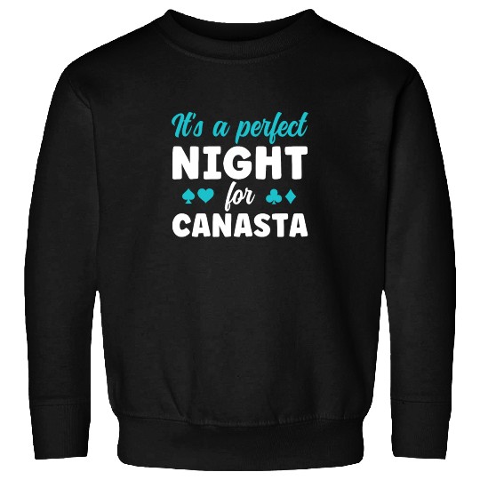 A Perfect Night for Canasta Funny Canasta Card Sweatshirts