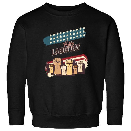 Labor Day Fists Raised Sweatshirts