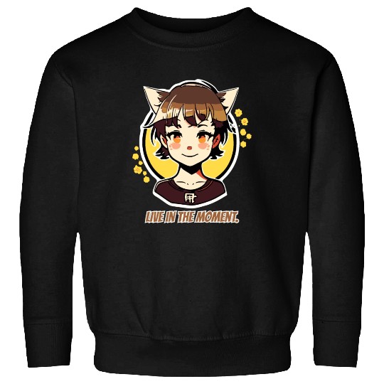 Live in the Moment: Manga Anime Girl Sweatshirts