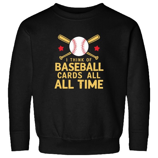 Baseball Cards Baseball Player Baseball Fan Gift Sweatshirts