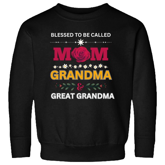 Mother's Day Blessed To Be Called Mom Grandma FUN Sweatshirts