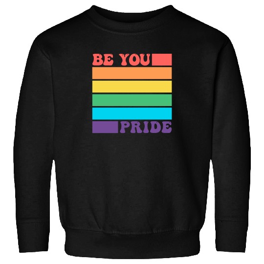 Be You LGBTQ Gay Lesbian Pride Ally Rainbow Flag Sweatshirts