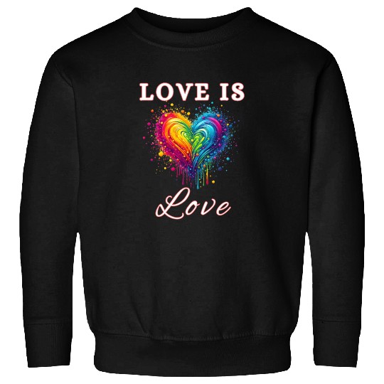 Love Is Love LGBTQ Pride, Gay Pride Rainbow Heart Sweatshirts