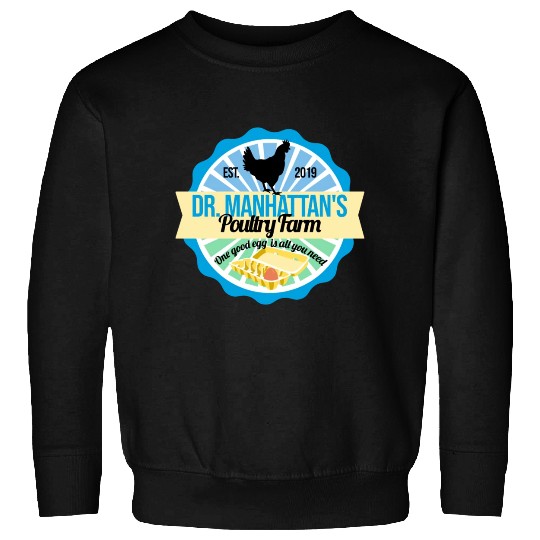 Dr Manhattan Poultry Farm Sweatshirts
