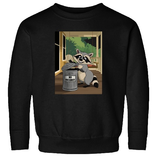 Racoon Trash Panda Metal Trash Can No Vacancy Sweatshirts