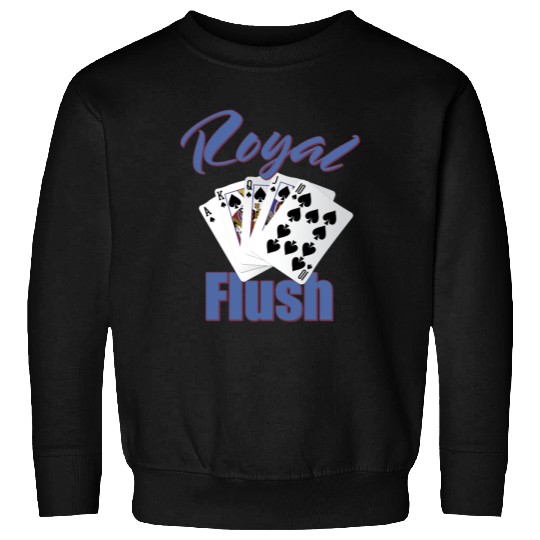 Royal Flush Wins It Sweatshirts
