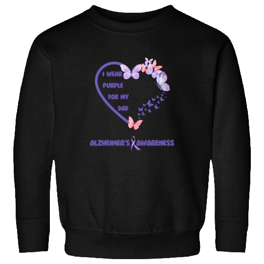 I wear purple for my dad, Alzheimer's awareness Sweatshirts