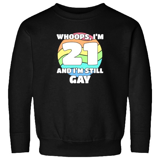 21st Birthday 21 BDay Lesbian Gay Bi Trans - Sweatshirts