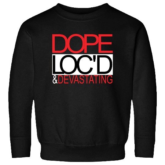 Dope Sweatshirts
