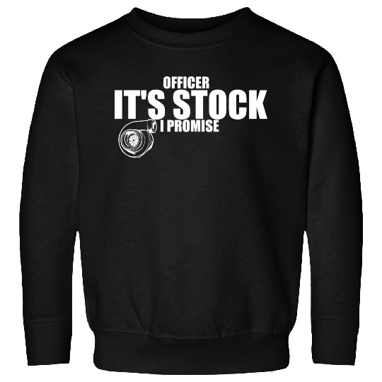 officer its stock i promise racing drag racing Sweatshirts