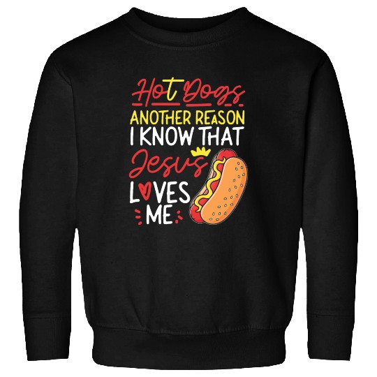 Hot Dog Adult Jesus Faith Sweatshirts