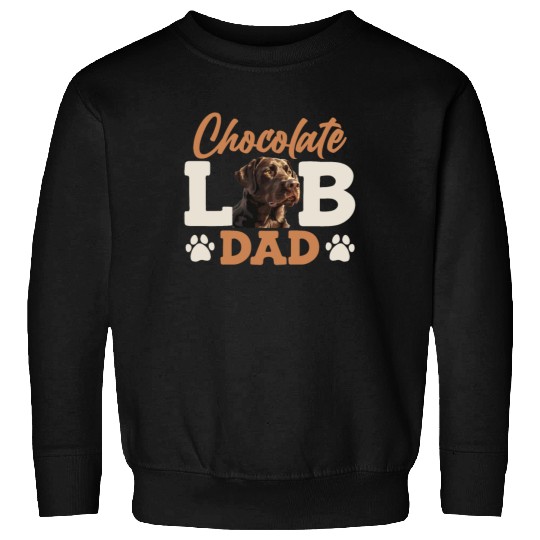 Labrador Owner CHOCOLATE LAB DAD Labrador Dog Sweatshirts