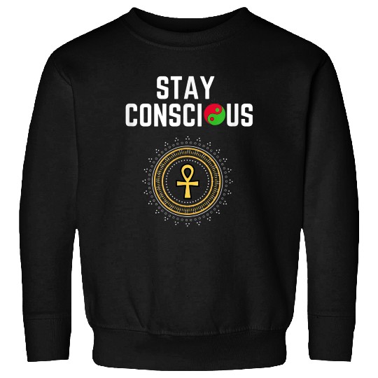Stay Conscious Afrocentric Clothing Sweatshirts