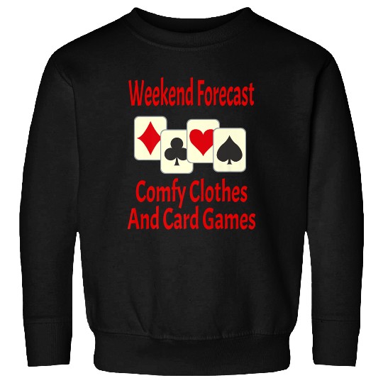 Weekend Forecast Card Player Funny Sweatshirts