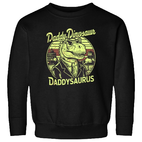 Daddy Dinosaur Daddysauru Supernatural Sweatshirts