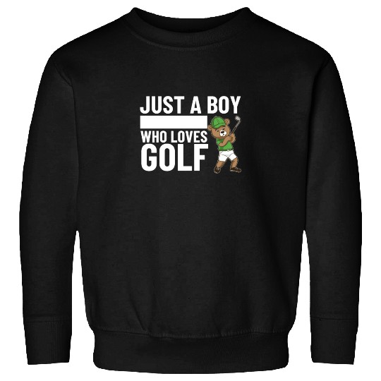 Golfing Bear Just A Boy Who Loves Golf Sweatshirts